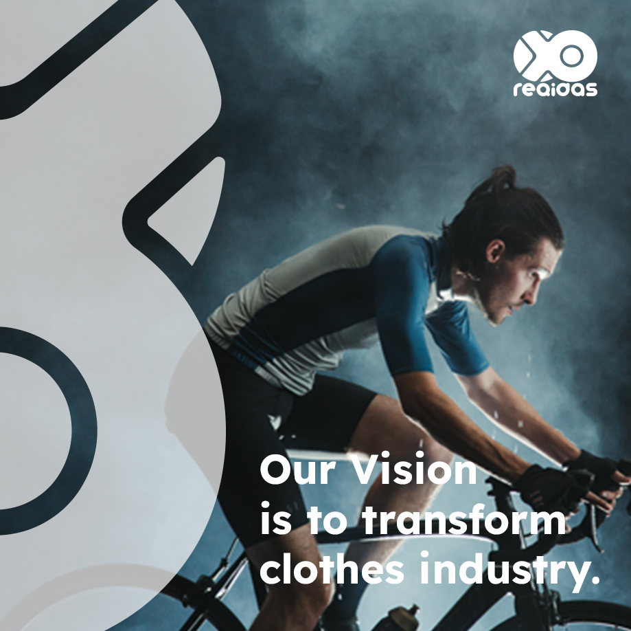 our vision is to transform clothes industry.